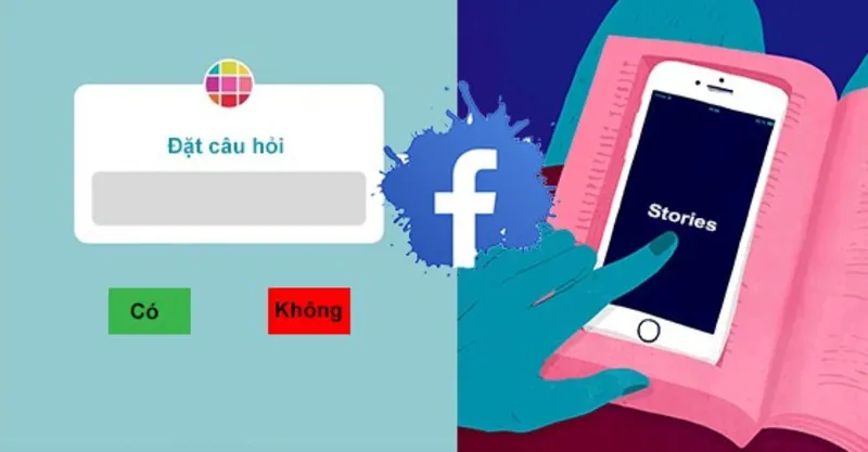 Bật mí cách trả lời câu hỏi trên story Facebook chỉ qua vài bước