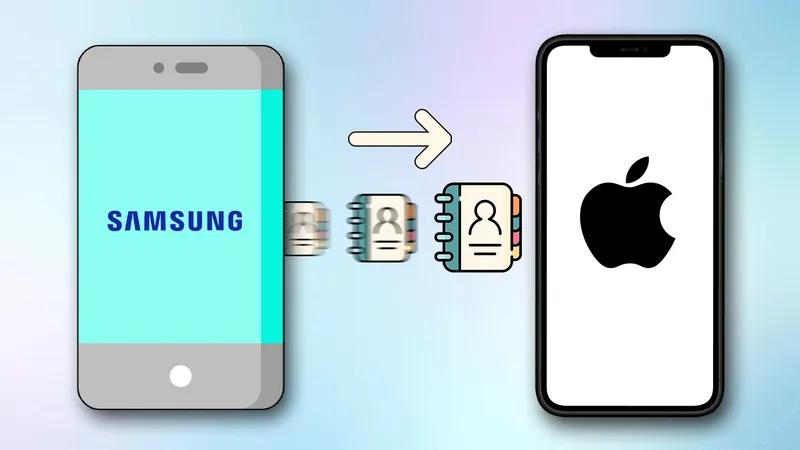 Cách chuyển danh bạ từ Samsung sang iPhone chỉ qua vài bước